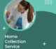 Home Collection Service